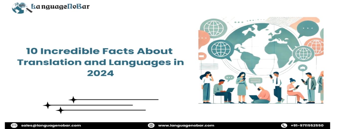 10 Incredible Facts About Translation and Languages in 2024