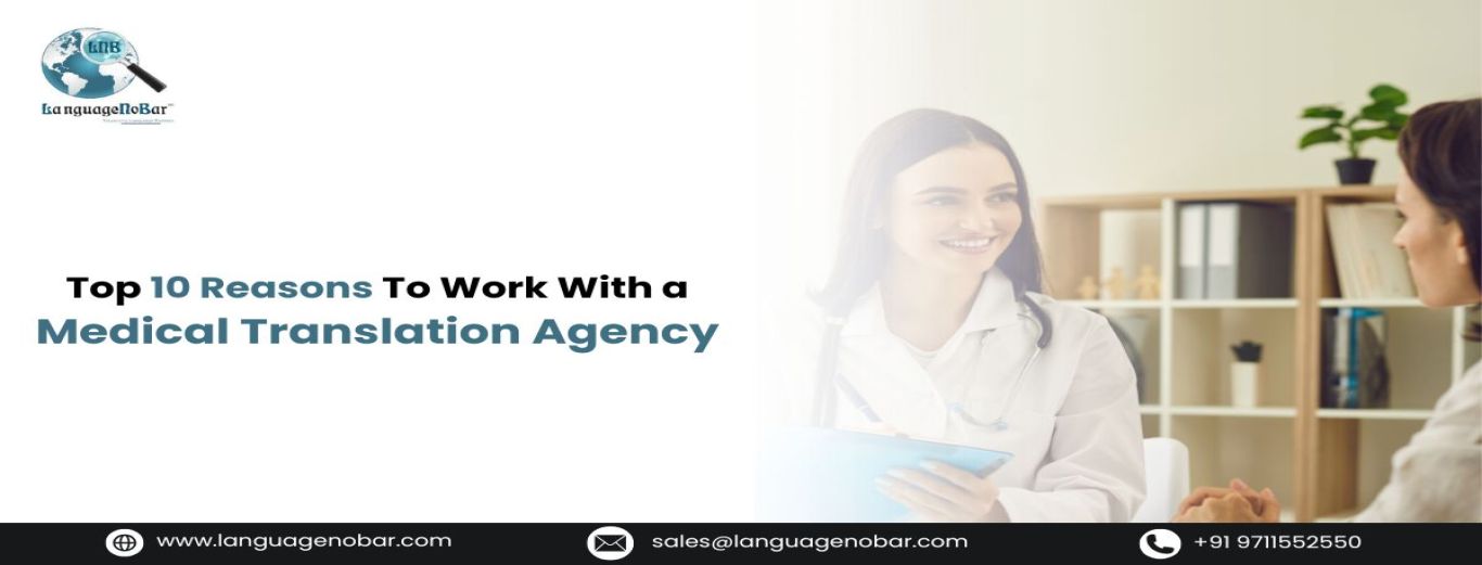 Top 10 Reasons to Work with a Medical Translation Agency