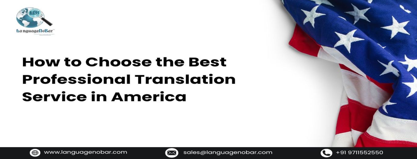 How to Choose the Best Professional Translation Service in America