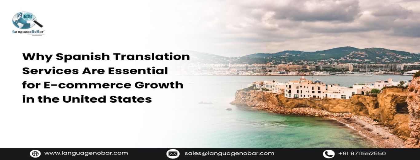 Why Spanish Translation Services Are Essential for E-commerce Growth.